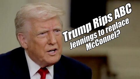 Trump Rips ABC. Jennings to Replace McConnell? WordNWorship. B2T Show, Apr 30, 2025
