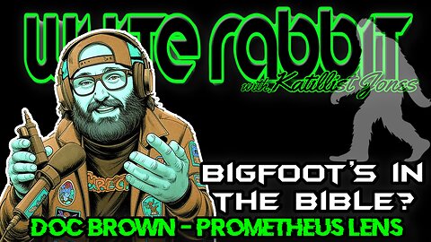 Bigfoot's in the Bible? w/ Doc Brown