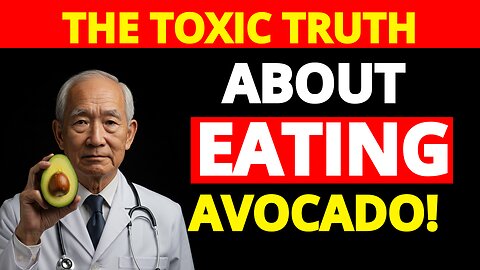 Your Daily Avocado Toast is POISONING You (7 Hidden Dangers Doctors Won't Tell You)