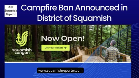 Campfire Ban Announced in District of Squamish - www.squamishreporter.com