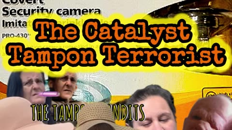 The Catalyst Tampon Terrorist (Theme Song)