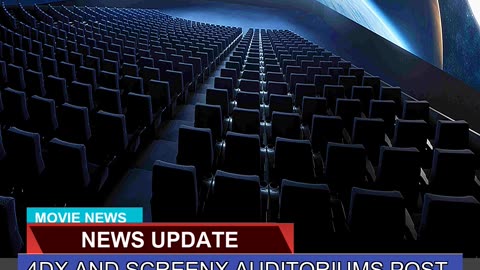 4dx and Screenx Auditoriums Post Box Office Gr