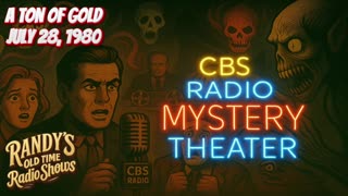 80-07-28 CBS Radio Mystery Theater A Ton Of Gold