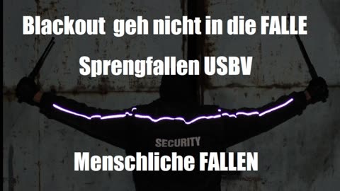 BLACKOUT GEH NICHT IN DIE FALLE !!!!