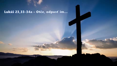 Lukáš 23,33-34a - Otče, odpusť im...