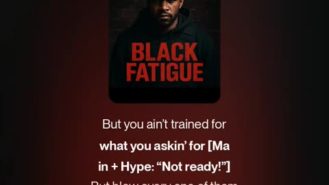Black Fatigue