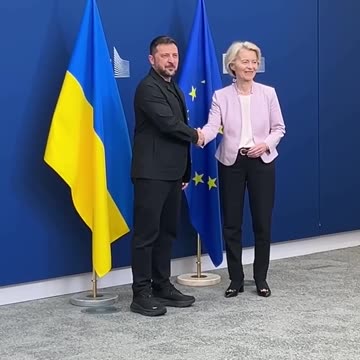 Zelensky’s in Brussels with von der Leyen