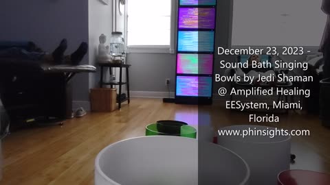 December 23, 2023, Singing Bowls Sound Bath Session EESystem Clip 1, Miami, Florida - Jedi Shaman