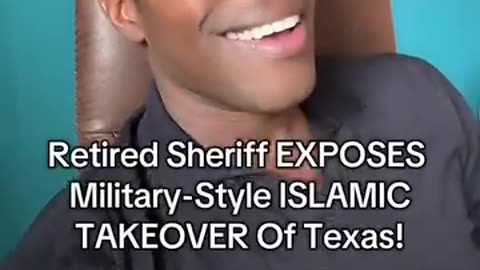 Retired Sheriff EXPOSES Military -Style ISLAMIC TAKEOVER Of Texas!