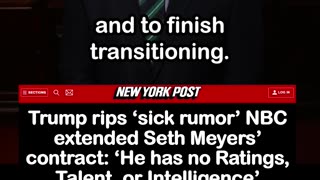 Trump Shreds Seth Meyers and NBC for Extending Contract: 'No Ratings, No Talent, No Intelligence'
