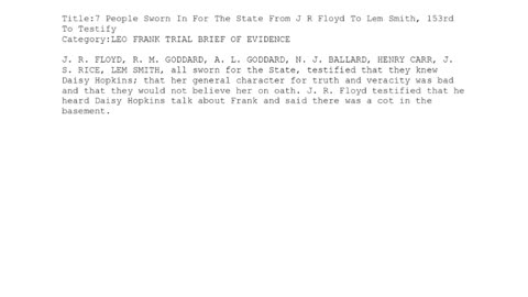 SEVEN WITNESSES — Sworn In for the State — From J. R. Floyd to Lem Smith — 153rd to Testify