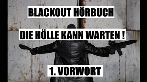 BLACKOUT HÖRBUCH 001 VORWORT