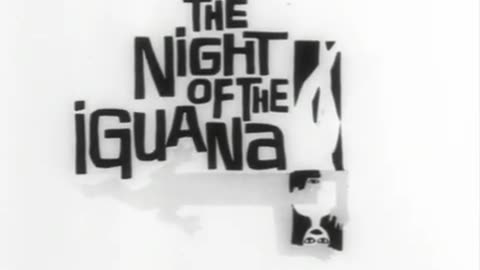 NIGHT OF THE IGUANA (1964) Richard Burton, Grayson Hall, Ava Gardner, Sue Lyon TRAILER