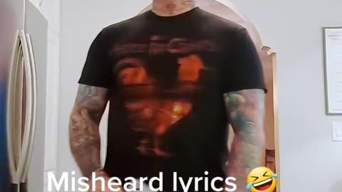 Misheard🤣 lyrics