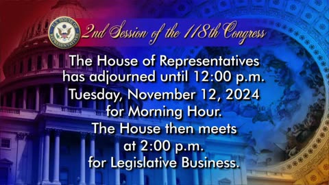 🏛️ U.S. HOUSE FLOOR PROCEEDINGS | NOVEMBER 12, 2024 – LIVE LEGISLATION,