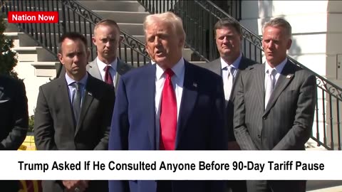 "Trump Asked About Consulting Before 90-Day Tariff Pause" 