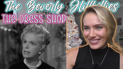The Beverly Hillbillies-S02E29-The Dress Shop!! Russian Girl First Time Watching!!
