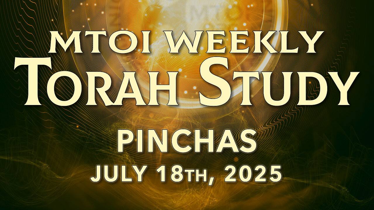 Pinchas | Numbers 25:10 - 29:40 | MTOI Torah Study