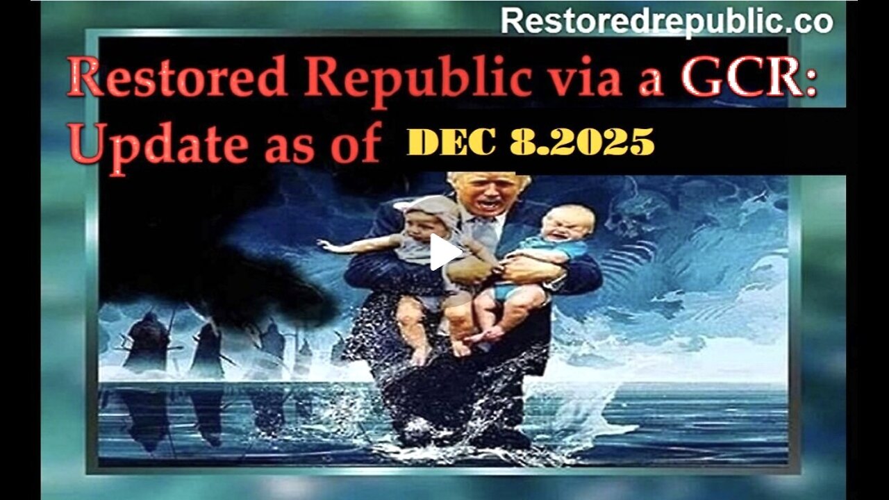 Restored Republic via a GCR: Update as of December 8, 2025