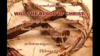 Study 27 Hebrews 9:6-14 With Richard