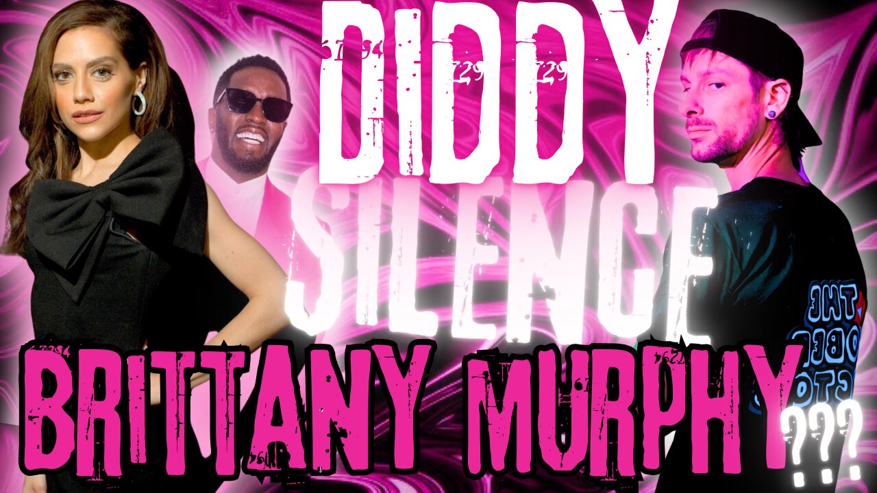 What DIDDY Do To Brittany Murphy