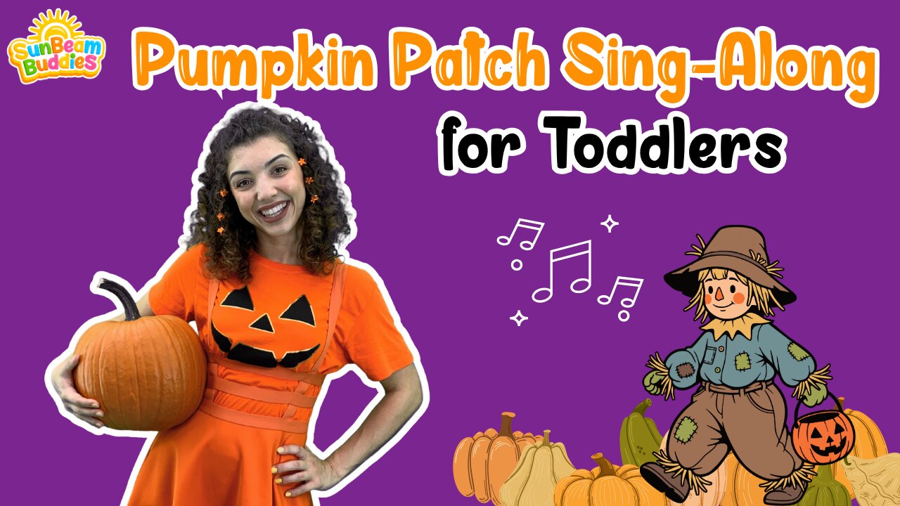 Pumpkin Patch Sing-Along for Toddlers 🎃 Fall Songs with Miss Sunshine 🍂 SunBeam Buddies Kids Music