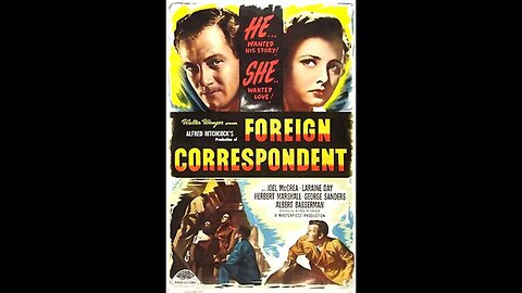 Foreign Correspondent 1940 HD 1080 Full Movie Alfred Hitchcock