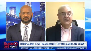 TRUMP ADMIN TO VET IMMIGRANTS FOR ANTI AMERICAN VIEWS