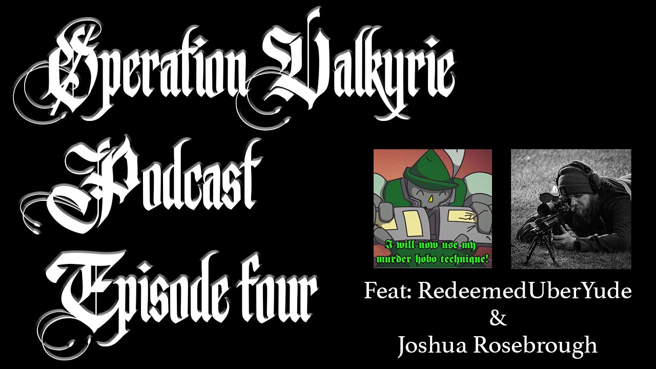 Operation Valkyrie Episode 4