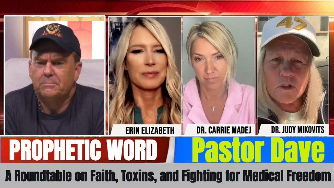 Pastor Dave PROPHETIC WORD Updates - A Roundtable on Faith, Toxins, and Fighting for Medical Freedom