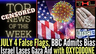 Top CENSORED News of the Week | July 4, 2025