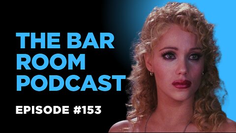The Bar Room Podcast #153 (Elizabeth Berkley, CM Punk, Ms. Rachel, VMA 2002 pt.1)