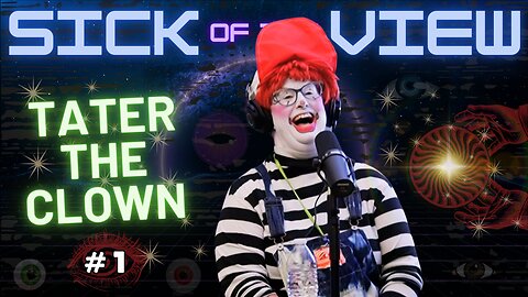 🎪 Clownin' Around with Tater the Clown | Sick of the View #1