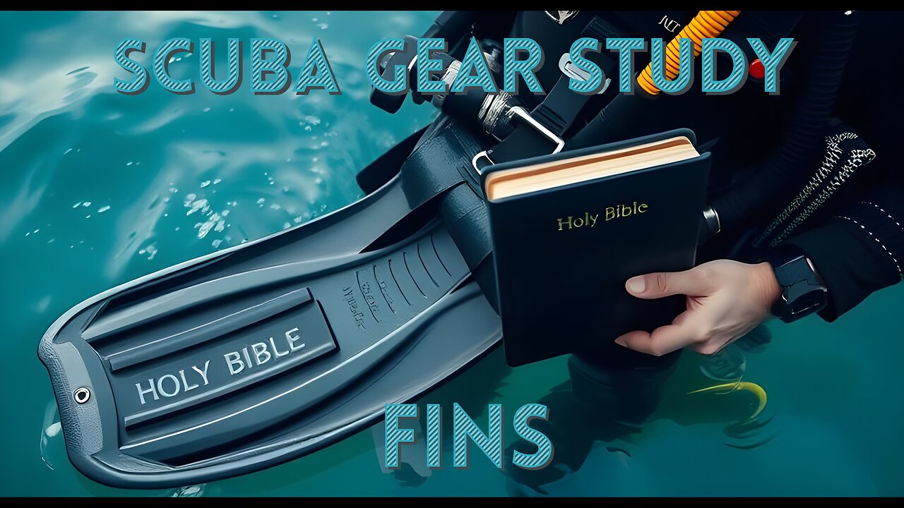 SCUBA Faith Gear Study – Fins