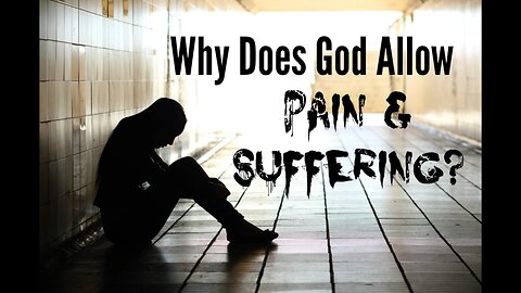 Why Suffering?