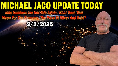 Michael Jaco Situation Update Sep 5: "Jobs Numbers Are Horrible Again, What Does That Mean For The Economy, The Price Of Silver And Gold?"
