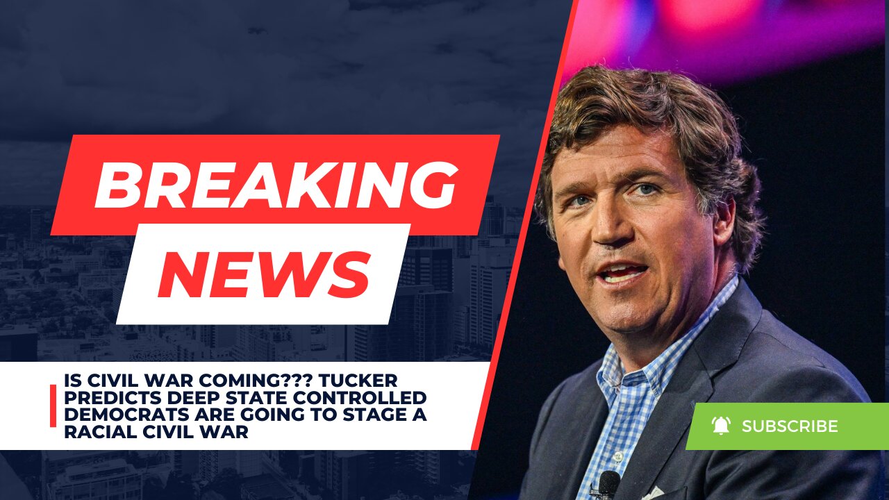 Is Civil War Coming??? Tucker Predicts Democrats Are Going To Stage A Racial Civil War