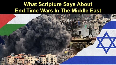 7/5/25 What Scripture Says About End Time Wars In The Middle East