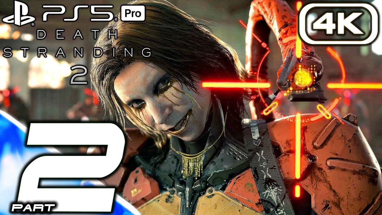 DEATH STRANDING 2 Gameplay Walkthrough Part 2 [FULL GAME 4K 60FPS PS5 PRO] No Commentary