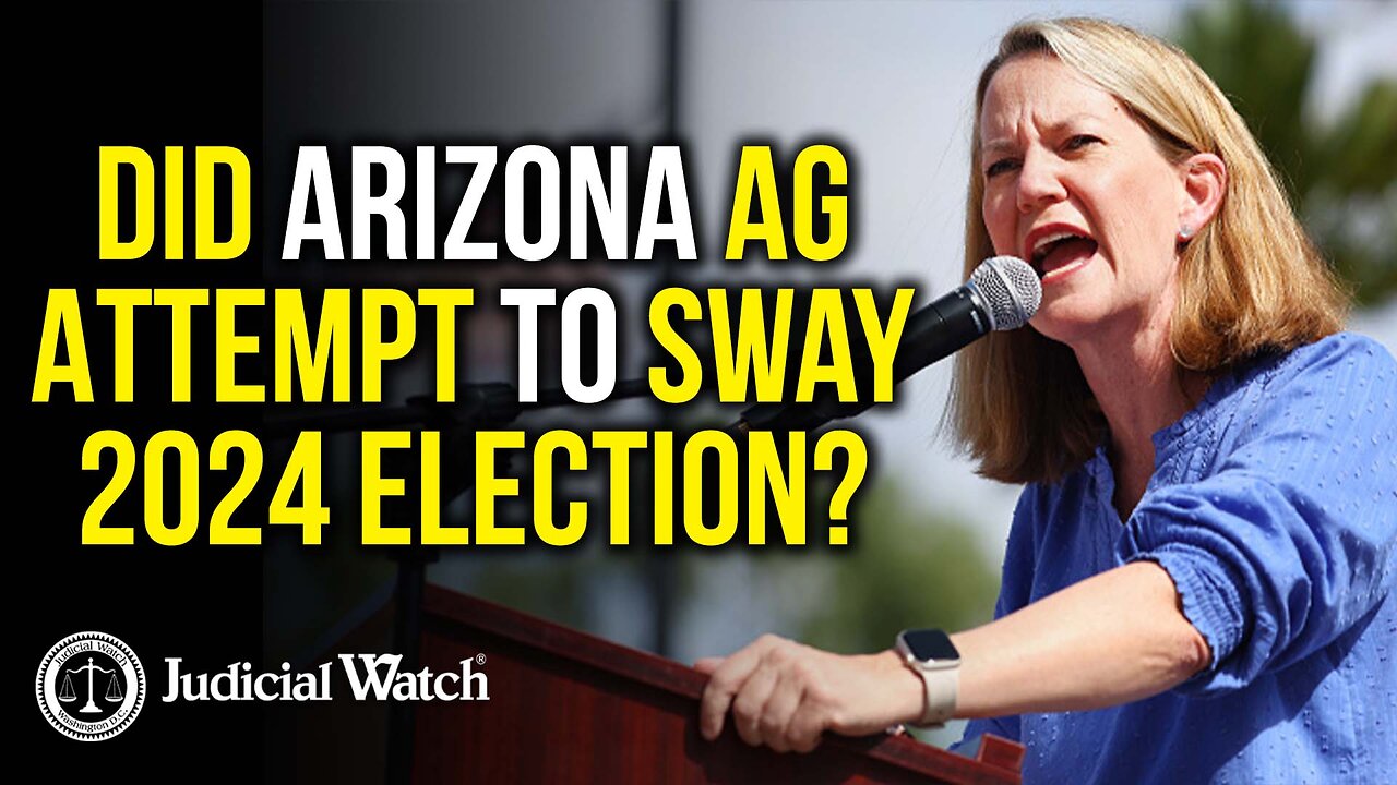 Did Arizona AG Attempt to Sway 2024 Election?