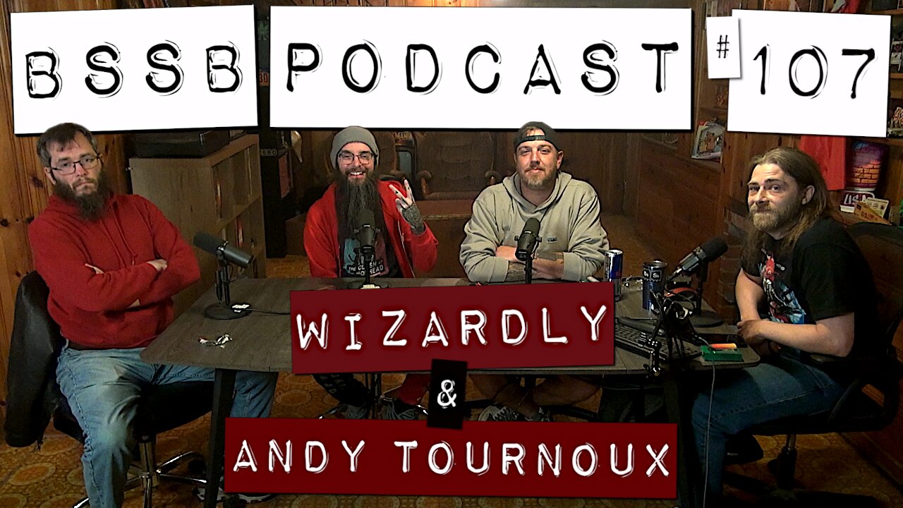 Wizardly & Andy Tournoux - BSSB Podcast #107