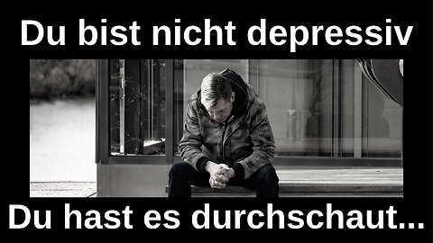 MeGGi - Du bist nicht depressiv ... Du hast es durchschaut !