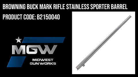 Browning Buck Mark Rifle Stainless Sporter Barrel - B2150040