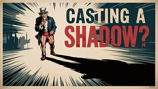 The Rant-Casting A Shadow?
