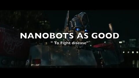 WHEN THE NANOBOTS TRANSFORM - Re-upload