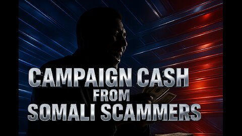 Campaign Cash From Somali Scammers And More... Real News With Lucretia Hughes