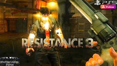 Shadow Plays: Resistance 3: Playthrough Gameplay Pt 5: Prison Hell