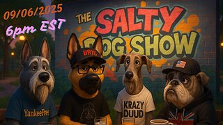 The Salty Dog Show: 09/06/2025