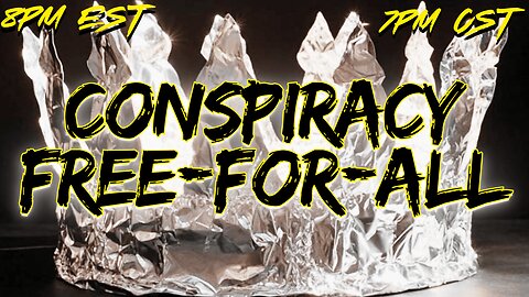 WITF #209 - Conspiracy Free-for-ALL!!