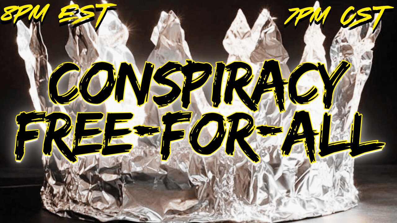 WITF #209 - Conspiracy Free-for-ALL!!